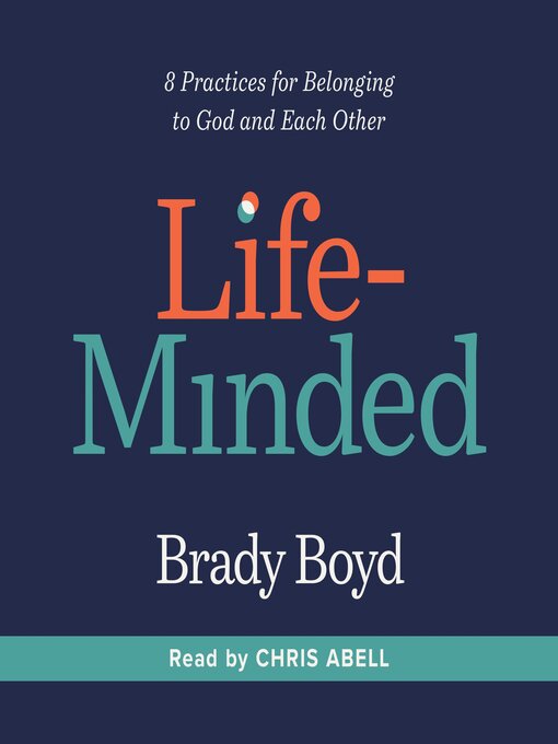 Title details for Life-Minded by Brady Boyd - Available